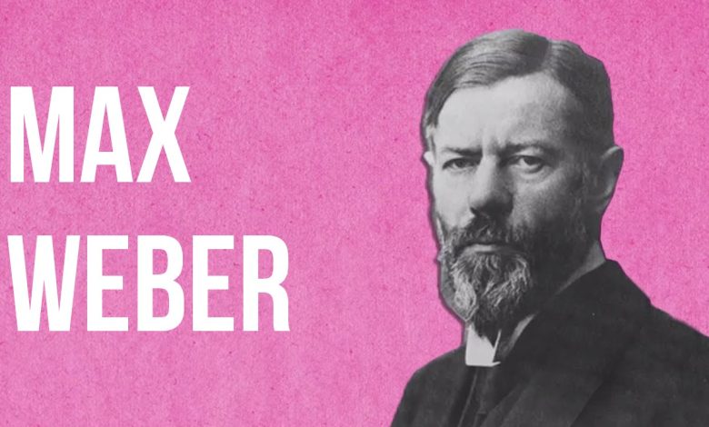 Max Weber’in Hayatı, Felsefesi Ve Eğitim Alanına Katkıları
